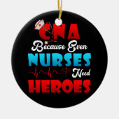 CNA-Humor omdat zelfs verpleegkundigen behoefte he Keramisch Ornament (Voorkant)