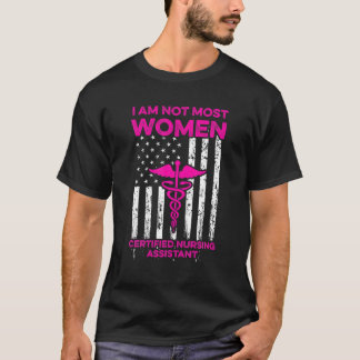 CNA most Women Certified Nursing Assistant T-shirt