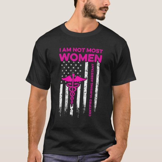 CNA most Women Certified Nursing Assistant T-shirt (Voorkant)