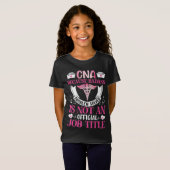 CNA omdat stoere probleemoplosser T-shirt (Voorkant volledig)