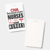 CNA omdat zelfs verpleegsters helden nodig hebben Badge (Voor- en achterkant)