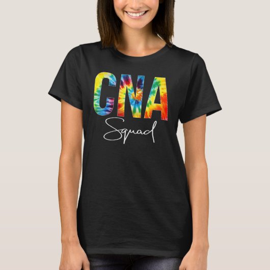 CNA Squad Appreciation Day Tie Dye For Women For W T-shirt (Voorkant)