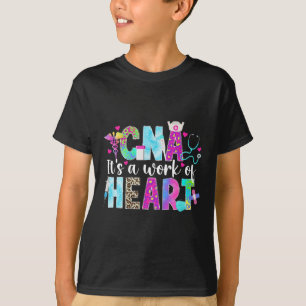 CNA werk van hart gecertificeerd verpleegkundige i T-shirt
