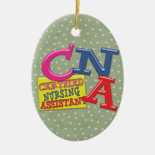 CNA WHIMSICAL LETTERS CERTIFIED NURSING ASSISTANT KERAMISCH ORNAMENT