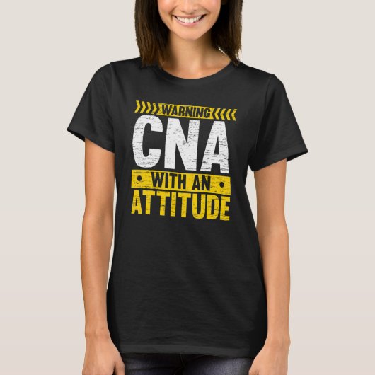 CNA With An Attitude Certified Nursing Assistant M T-shirt (Voorkant)