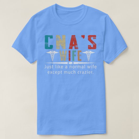 CNAs Wife T-shirt (Design voorkant)