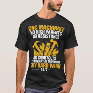CNC-machine alleen hard werken T-shirt