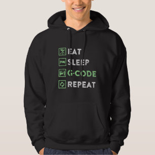CNC-machinist Eat Sleep G-code Herhalen Hoodie