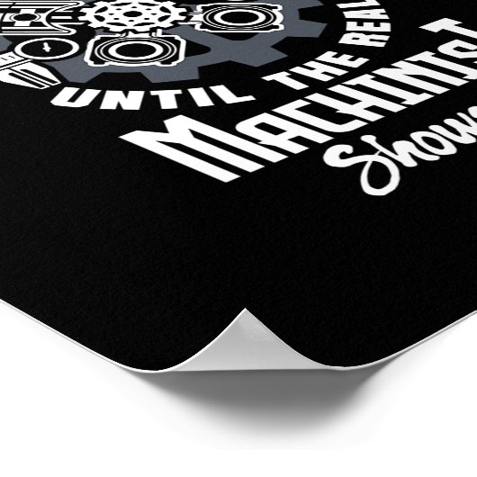 Cnc Machinist Machinist Everbody is machinist Poster (Hoek)