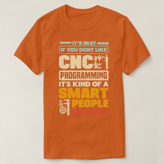 Cnc Machinist Metalerwerker Machinisten CNC Progra T-shirt (Design voorkant)