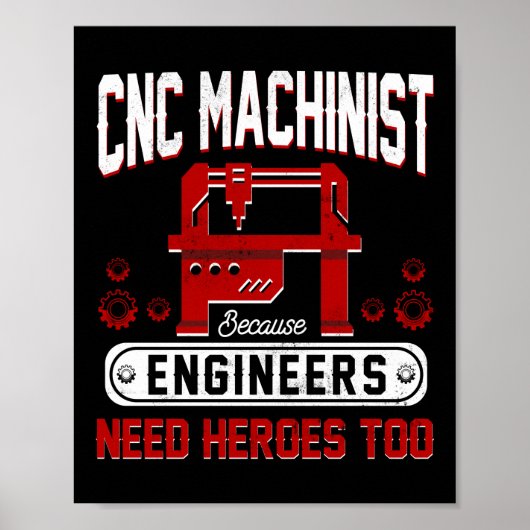 CNC-machinist omdat ingenieurs ook helden nodig he Poster (Voorkant)