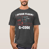 CNC Machinist Programmer T Gift for Men and T-shirt (Voorkant)