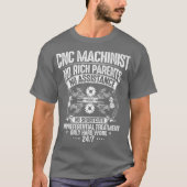 CNC-machinistenpremie voor hard werken CNC T-shirt (Voorkant)