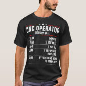 CNC Operator Hourly Rates cnc machinist T-shirt (Voorkant)