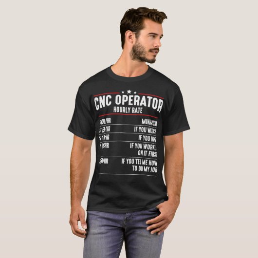 CNC Operator Hourly Rates cnc machinist T-shirt (Voorkant volledig)