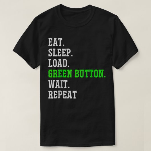 CNC Operator Machinist Funny Green Button T-shirt (Design voorkant)