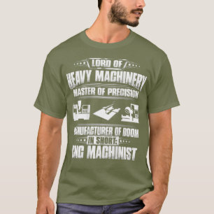 CNC-operator Master of Precision CNC-machine T-shirt