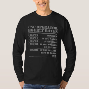 Cnc Operator regates Machinist Programmer Lab T-shirt