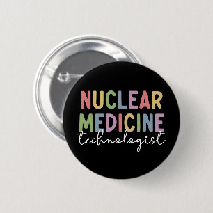 CNMT Gifts, technologie voor nucleaire geneeskunde Ronde Button 5,7 Cm