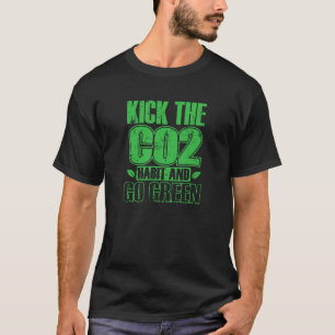 CO2-verslaving afleren en ga voor Groene Planeet A T-shirt