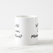 Cò a th' ann am Madeline? Who is Madeline? Gaelic Koffiemok (Center)