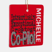 Co-Pilot Extraordinaire CUSTOM Ceramic Ornament (Rechts)