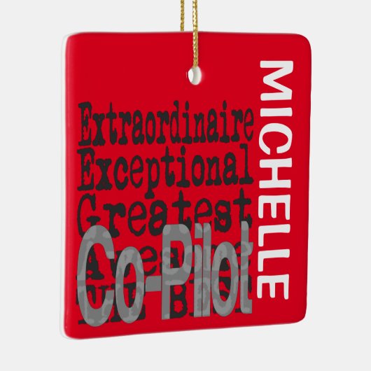 Co-Pilot Extraordinaire CUSTOM Ceramic Ornament (Rechts)