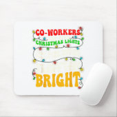 Co-workers Are Like Christmas Lights They All Hang Muismat (Met muis)