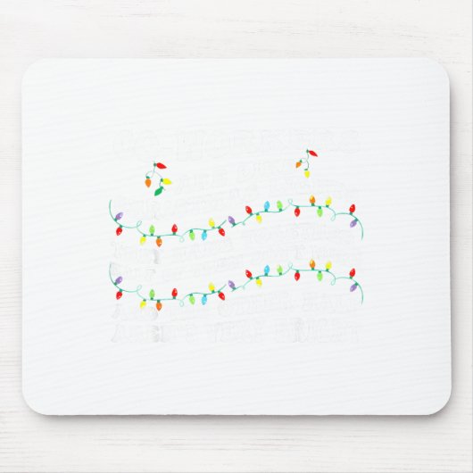 Co-workers Are Like Christmas Lights They Hang Tog Muismat (Voorkant)