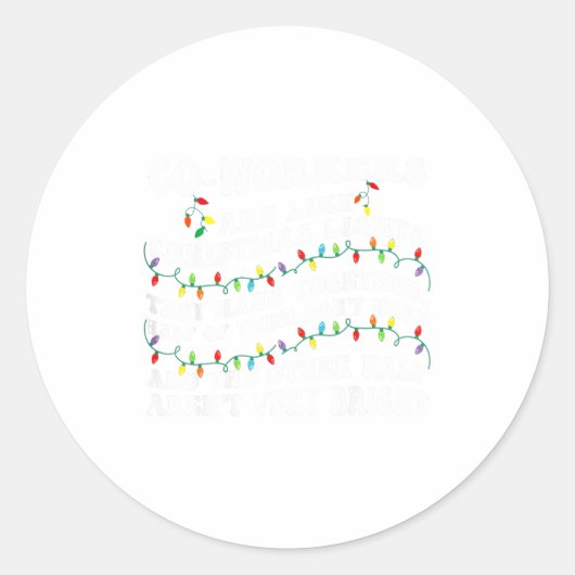 Co-workers Are Like Christmas Lights They Hang Tog Ronde Sticker (Voorkant)