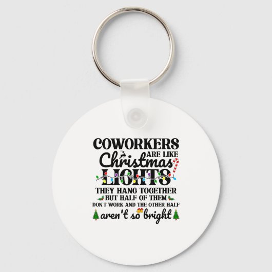 Co-workers Are Like Christmas Lights They Hang Tog Sleutelhanger (Voorkant)