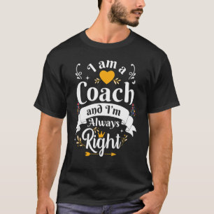 Coach Altijd rechtse vrouwen Golf Swim Softball Te T-shirt