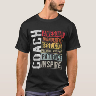 Coach Geweldige Wonderful Best Cool Motivatie Coa T-shirt