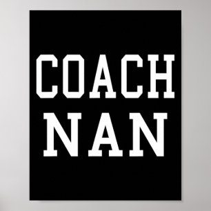 Coach Nan Custom Voetbal Voetbal Honkbal Team T S Poster