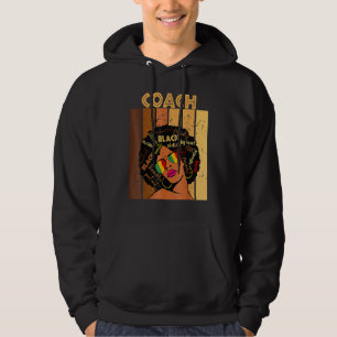Coach Queen Melanin Black History Afro African Pri Hoodie