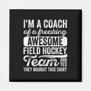 Coach Van Een Echt Geweldig Hockeyteam - Tr Magneet