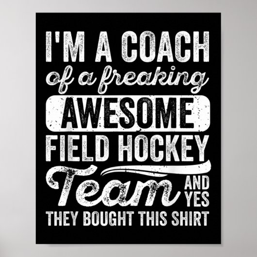 Coach van een supercool veldhockeyteam - Tr Poster (Voorkant)