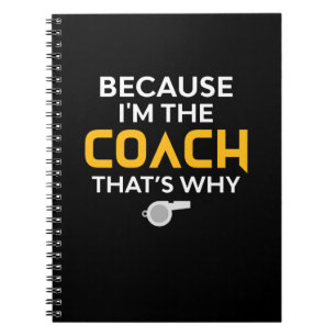Coach, want ik ben de coach die dat is waarom notitieboek