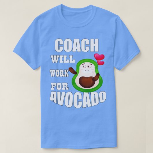 Coach werkt voor Avocado T-shirt (Design voorkant)