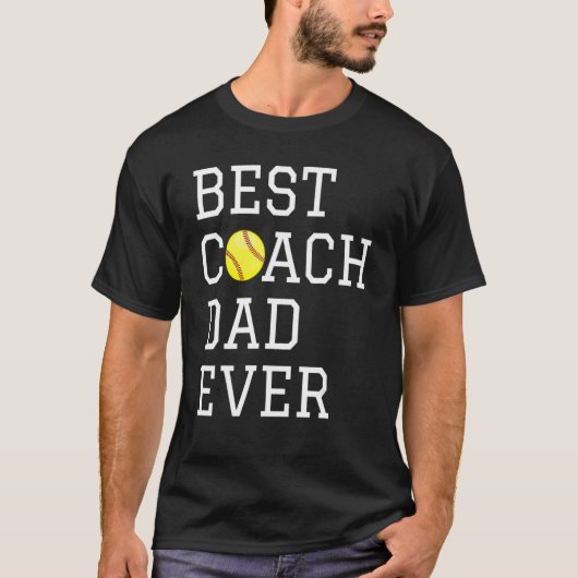 Coaching Best Softball Coach Dad Ever Father Day T-shirt (Voorkant)