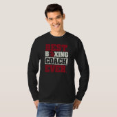 Coaching Boxer Coaches Boxers Best Boxing Coach Ev T-shirt (Voorkant volledig)