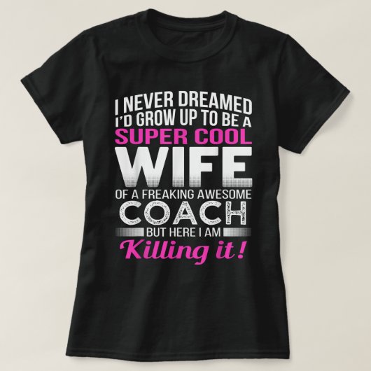 Coach's Wife Funny Gift for Wife of Coach T-shirt (Design voorkant)