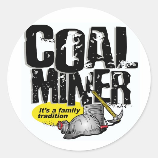 COAL MINER, het is een familietraditie Ronde Sticker (Voorkant)