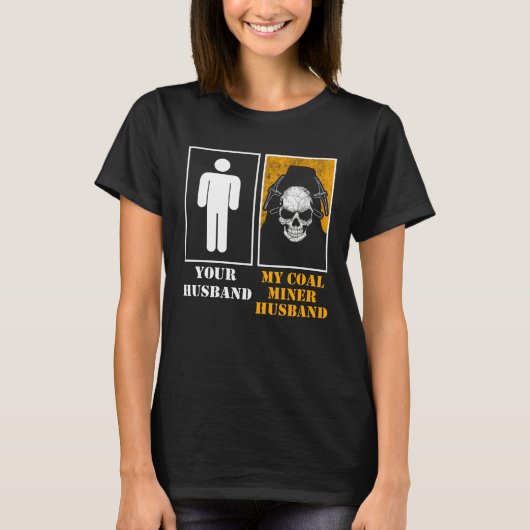 Coal Miner Mining Mine Worker 3 T-shirt (Voorkant)