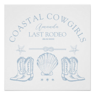 Coastal Cowgirl Boots Western Bachelorette Party Perfect Poster