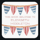 Coastal Nautical Beach Flags Bookplate Vierkante Sticker<br><div class="desc">These bookplate labels feature a vintage nautical flag banner in soft watercolor shades of red,  white and blue.  Personalize the with your choice of name and .special text.</div>