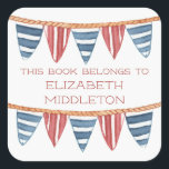 Coastal Nautical Beach Flags Bookplate Vierkante Sticker<br><div class="desc">These bookplate labels feature a vintage nautical flag banner in soft watercolor shades of red,  white and blue.  Personalize the with your choice of name and .special text.</div>