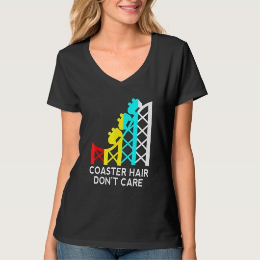 Coaster Hair Dont Care Roller Coaster T-shirt (Voorkant)