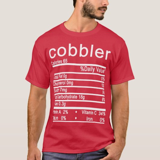 cobbler Nutrition Facts Funny Thanksgiving T-shirt (Voorkant)