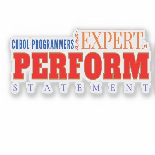 COBOL Expert Perform Statement Klassieke Coderings Sticker (Voorkant)
